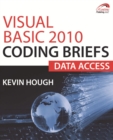 Image for Visual Basic 2010 Coding Briefs Data Access