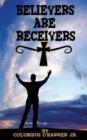 Image for Believers Are Receivers