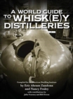 Image for A World Guide to Whisk(e)y Distilleries