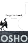 Image for The Goose Is Out : Zen in Action
