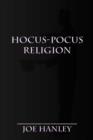 Image for Hocus-Pocus Religion