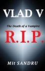 Image for R.I.P. (Vlad V Series) : The Death of a Vampire
