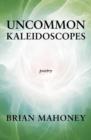 Image for Uncommon Kaleidoscopes