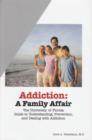 Image for Addiction : A Family Affair