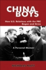 Image for China boys: how U.S. relations with the PRC began and grew ; a personal memoir