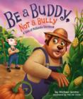 Image for Be a Buddy Not a Bully*****