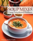 Image for Pantry Stuffers Soup Mixes : Using Dehydrated Products