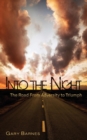Image for Into the Night : The Road from Adversity to Triumph