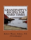 Image for Grandpappy&#39;s Recipes for Hard Times