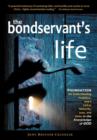 Image for The Bondservant&#39;s Life : Foundation for Understanding Biblical Prophecy