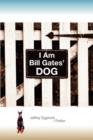 Image for I Am Bill Gates&#39; Dog