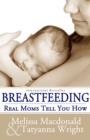 Image for Breastfeeding: Real Moms Tell You How
