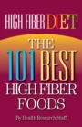 Image for High Fiber Diet: The 101 Best High Fiber Foods.