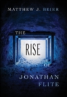 Image for The Rise of Jonathan Flite