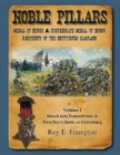 Image for Noble Pillars: Medal of Honor &amp; Confederate Medal of Honor Recipients of the Gettysburg Campaign. Volume 1