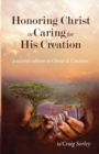 Image for Honoring Christ in Caring for His Creation