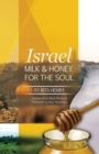 Image for Israel : Milk and Honey for the Soul