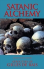Image for Satanic alchemy  : atrocities of Gilles de Rais