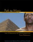 Image for Path to Magic: The 19 Principles of Transformation