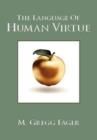Image for The Language of Human Virtue