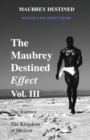 Image for The Maubrey Destined Effect Vol. III : The Journey to The Kingdom of Heaven