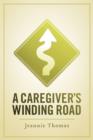 Image for Caregiver&#39;s Winding Road