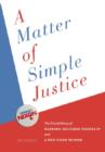 Image for A Matter of Simple Justice : The Untold Story of Barbara Hackman Franklin and a Few Good Women
