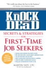 Image for Knock &#39;em Dead Secrets &amp; Strategies for First-Time Job Seekers