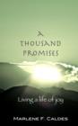 Image for Thousand Promises: Living a Life of Joy