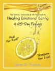 Image for Lemons, Lemonade &amp; Life Approach to Healing Emotional Eating: A 45-Day Process