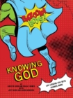 Image for Bazooka Boy&#39;s, Knowing God, Leader&#39;s Guide