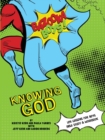 Image for Bazooka Boy&#39;s, Knowing God, Bible Study &amp; Workbook