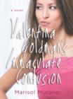 Image for Valentina Goldman&#39;s Immaculate Confusion