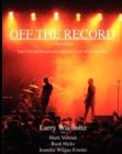 Image for Off the Record (3rd Edition) Your Ultimate Resource for Success in the Music Business