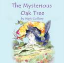 Image for The Mysterious Oak Tree