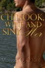 Image for Chinook, Wine and Sink Her