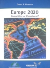 Image for Europe 2020 : Competitive or Complacent?