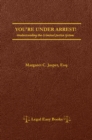 Image for You&#39;re Under Arrest!: Understanding the Criminal Justice System