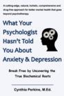 Image for What Your Psychologist Hasn&#39;t Told You About Anxiety &amp; Depression