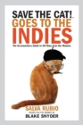 Image for Save the Cat! Goes to the Indies