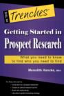 Image for Getting Started in Prospect Research : What You Need to Know to Find Who You Need to Find