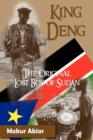 Image for King Deng, The Original Lost Boy of Sudan