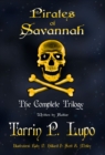 Image for Pirates of Savannah: The Complete Trilogy (Adult Version) - Historical Fiction Action Adventure