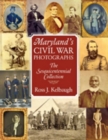 Image for Maryland&#39;s Civil War Photographs - The Sesquicentennial Collection