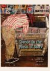 Image for Dance to the Music of Story : Understanding Human Behavior Through the Integration of Storytelling and Complexity Thinking