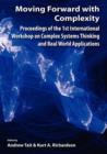 Image for Moving Forward with Complexity : Proceedings of the 1st International Workshop on Complex Systems Thinking and Real World Applications