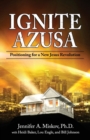 Image for Ignite Azusa : Positioning for a New Jesus Revolution