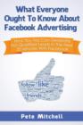 Image for What Everyone Ought to Know about Facebook Advertising