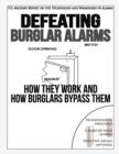 Image for Defeating Burglar Alarms : How They Work, and How Burglars Bypass Them