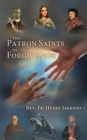 Image for The Patron Saints of Forgiveness